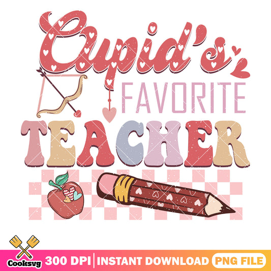 Cupids favorite teacher valentine png, cupids valentine png