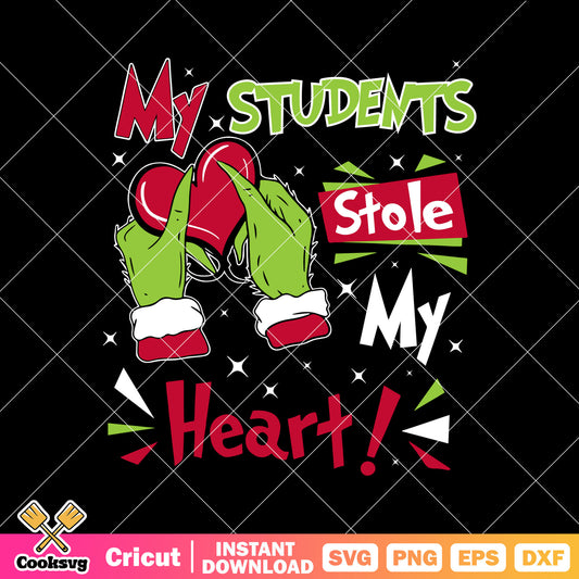 Cute Grinch Students Stole My Heart svg, grinch hand svg, grinch christmas svg