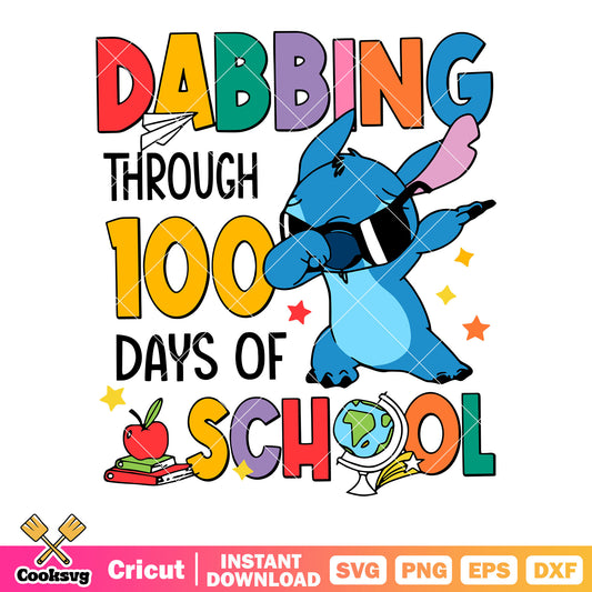 Dabbing through 100 days of school svg, stitch character svg