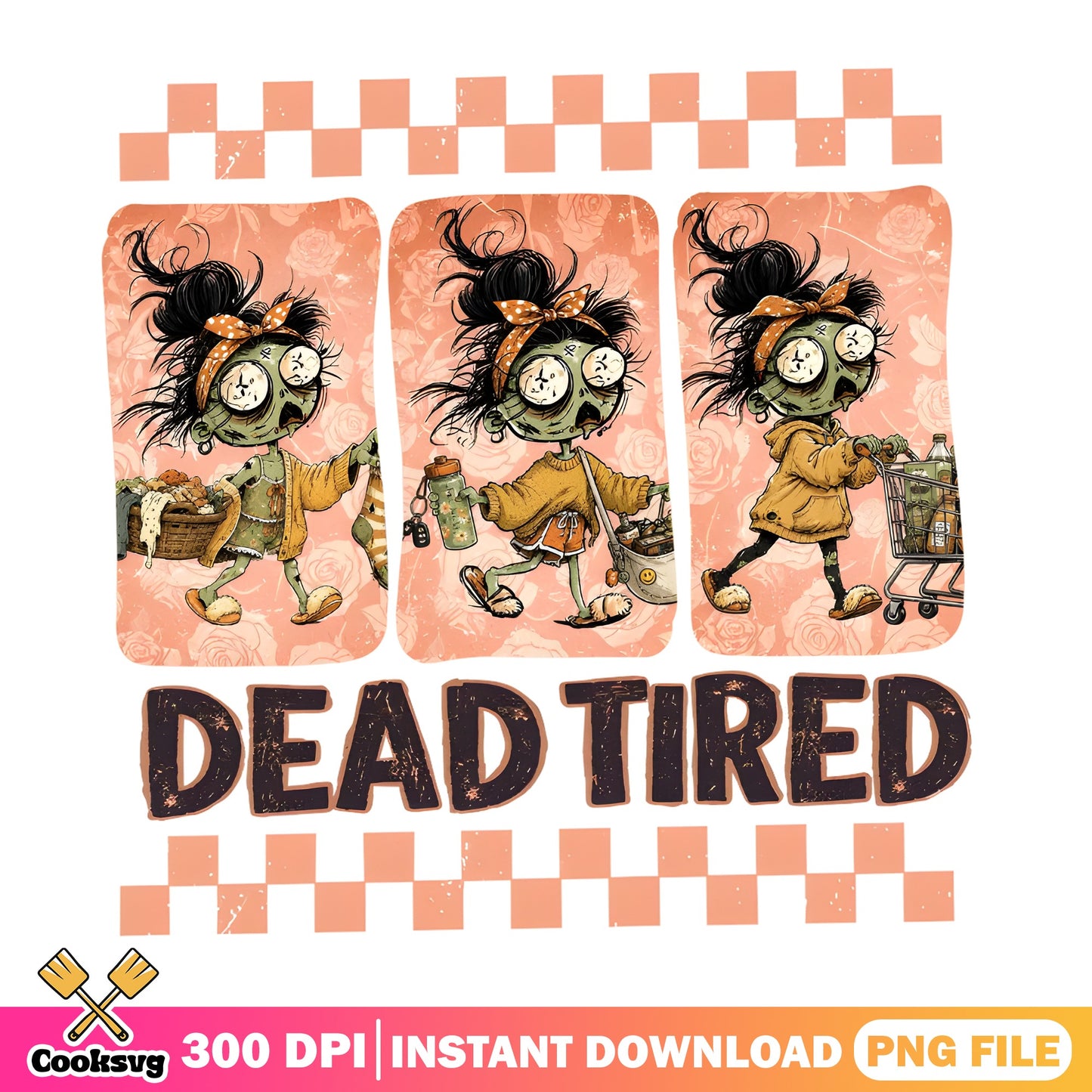 Dead Tired Zombie Mom PNG, Funny Tired Mom PNG, Halloween PNG