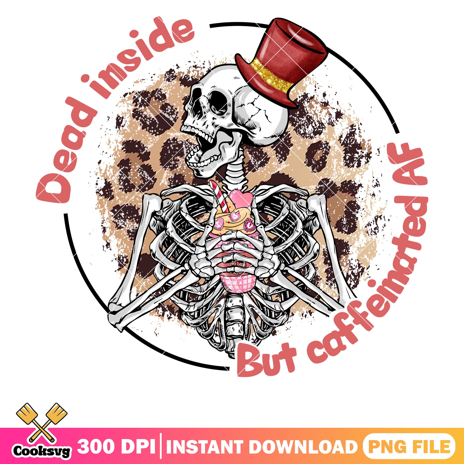 Dead inside but caffeinated af png, valentine skeleton png