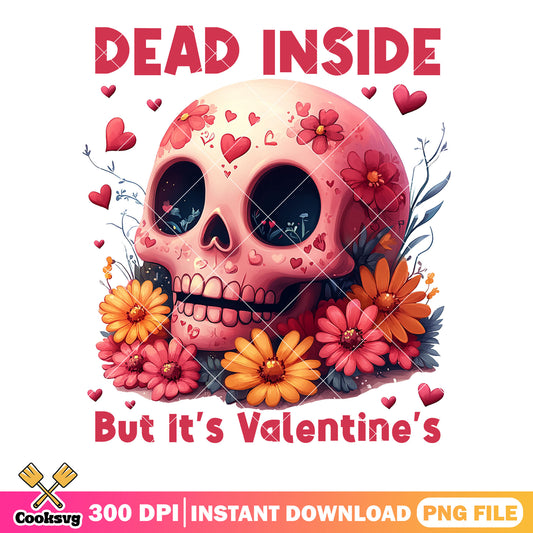 Dead inside but its valentine png, valentines skull png, valentines png