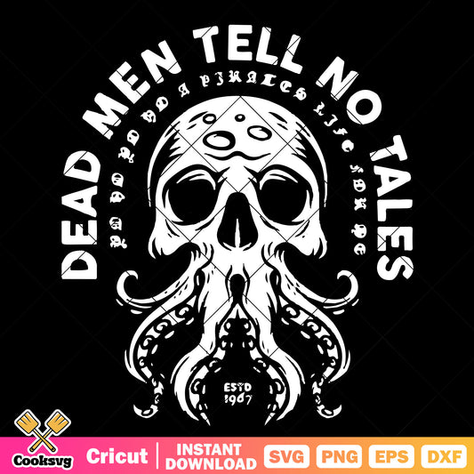 Dead men tell no tales estd 1967 svg, dead men tell no tales​ svg