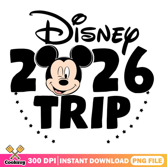 Disney 2026 Trip PNG, Mickey Mouse Family Vacation, Disney Trip PNG