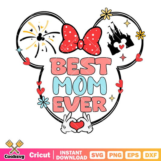 Disney minnie mouse best mom ever svg, best mom ever svg, disney mickey svg