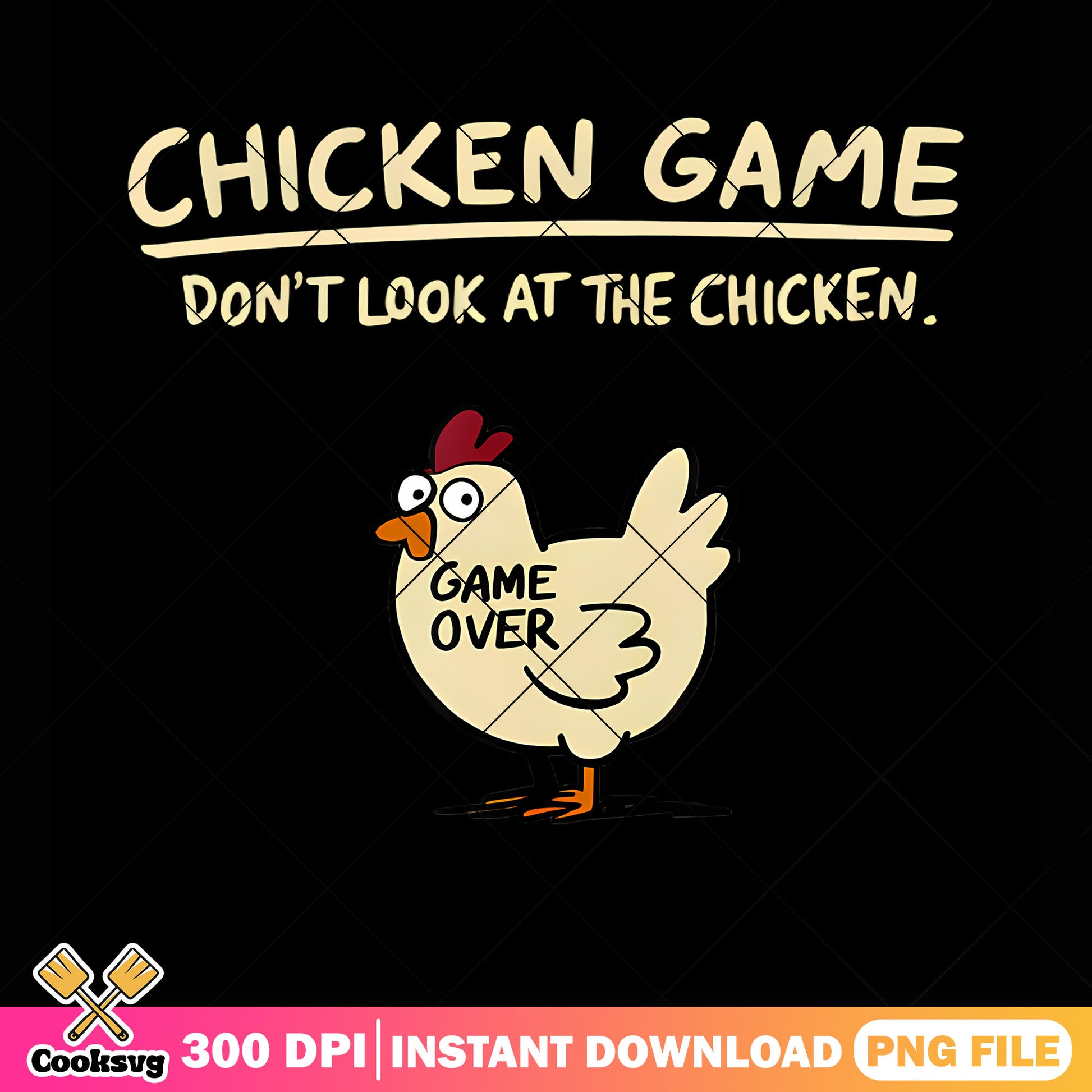Don'T Look At The Chicken png, ​chicken game png, funny chicken png