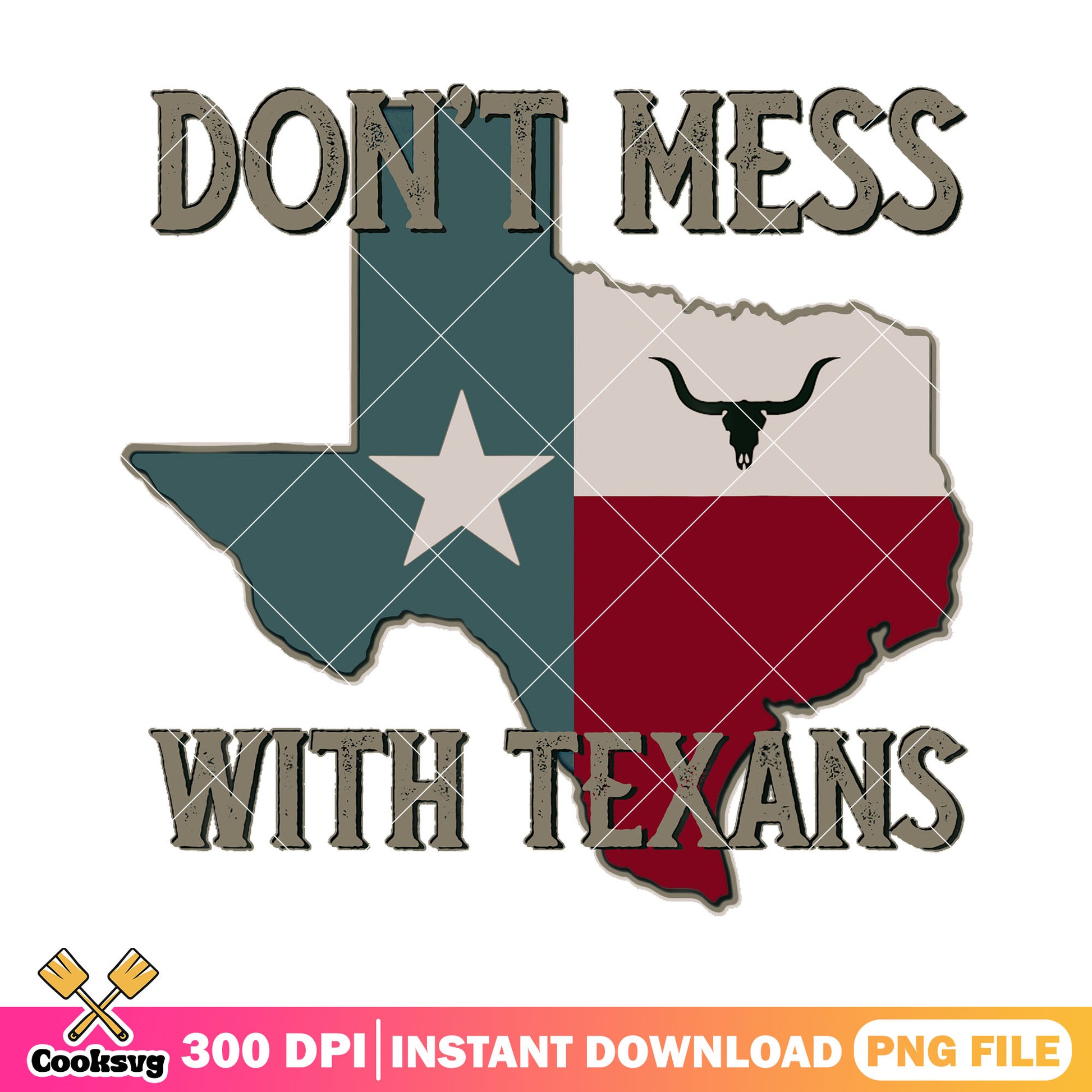 Dont Mess With Texas file png, texas quotes​ png, vintage texas png