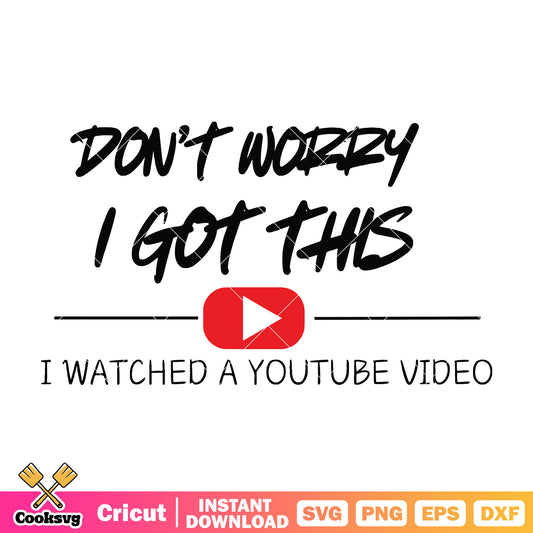 Dont worry I got this in youtube svg, youtube memes​ svg