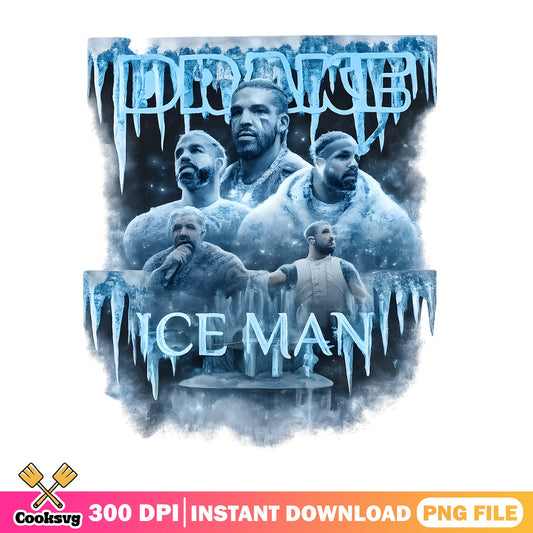 Drake Ice Man Rap Bootleg PNG, Hip Hop Vintage PNG, Rapper PNG