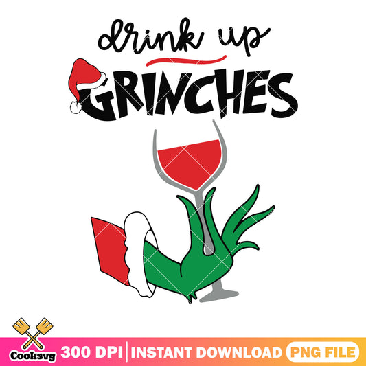 Drink up grinches png, santa claus hat png, grinchy png