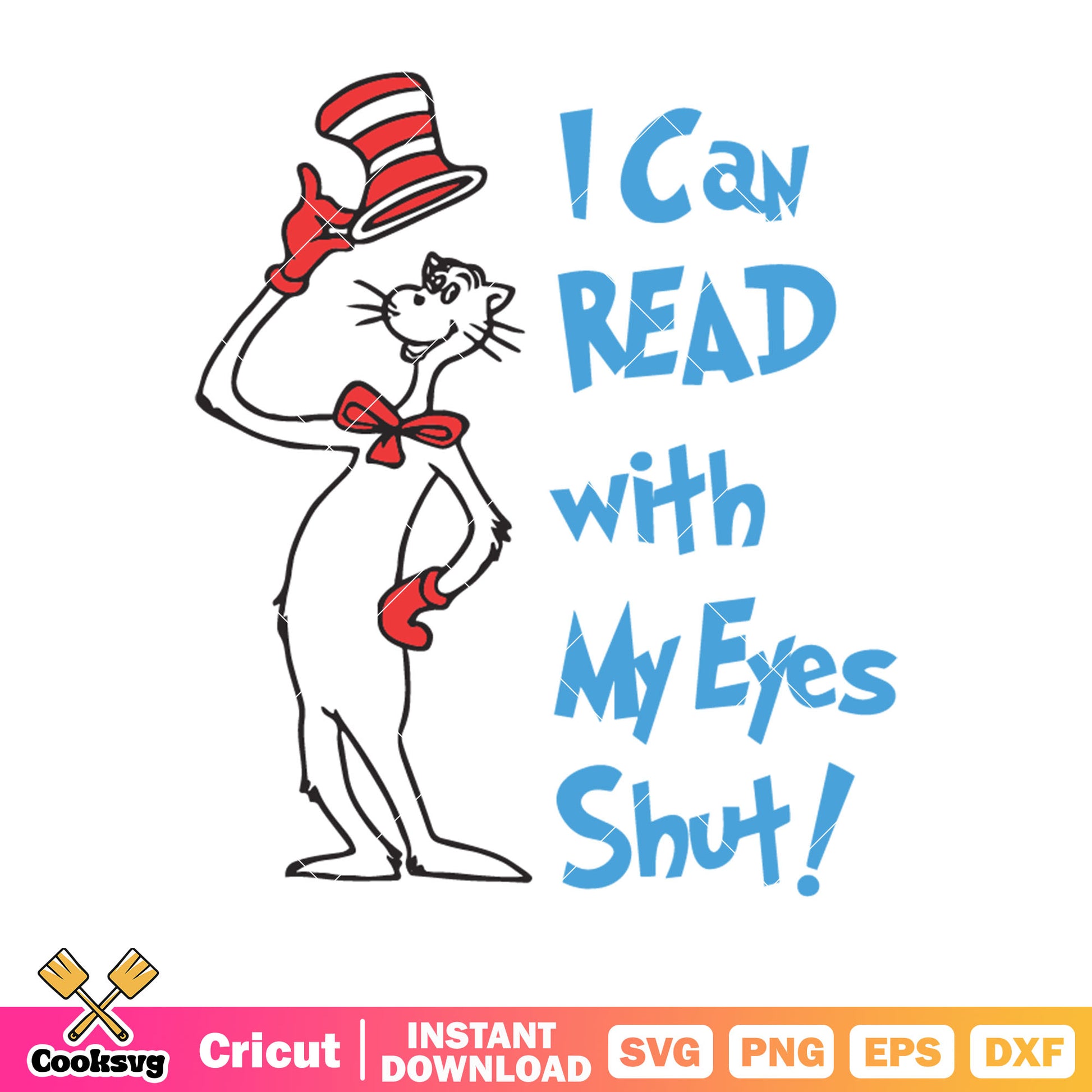 Dr seuss I can read with my eyes svg, dr seuss read svg