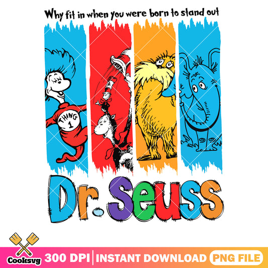 Dr seuss and friends why fit in png, dr seuss quotes png