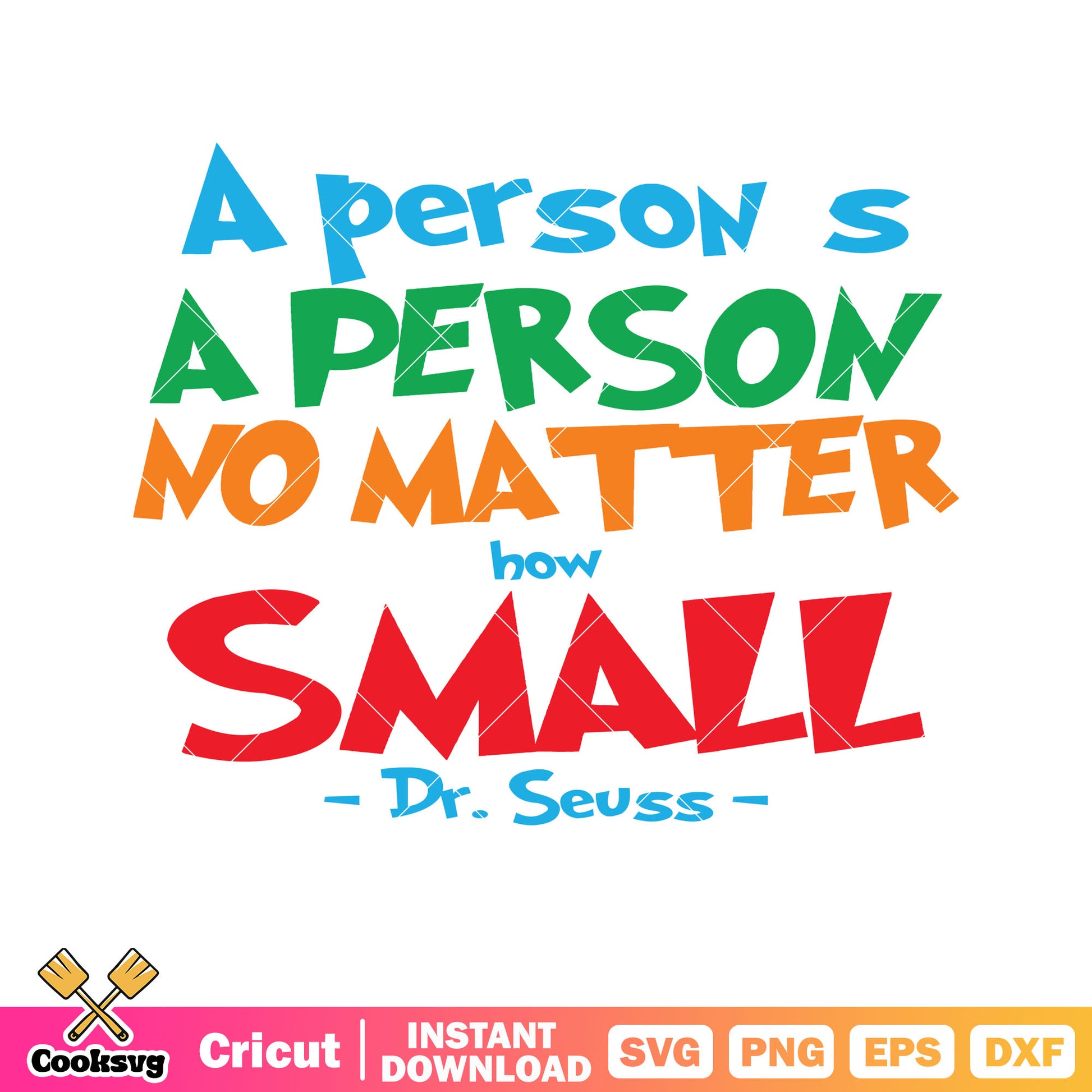 Dr seuss a person no matter svg, dr seuss quotes svg, dr seuss cartoon svg