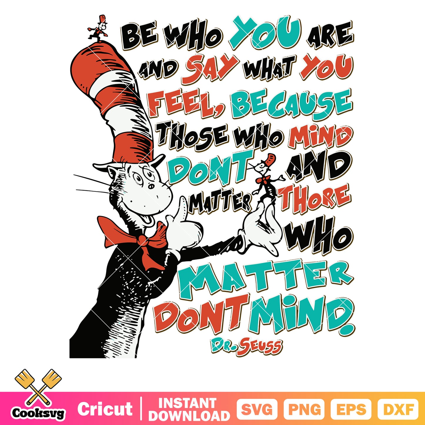 Dr seuss be who you are svg, dr seuss writing quotes​ svg