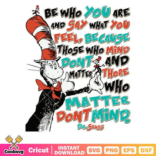 Dr seuss be who you are svg, dr seuss writing quotes​ svg