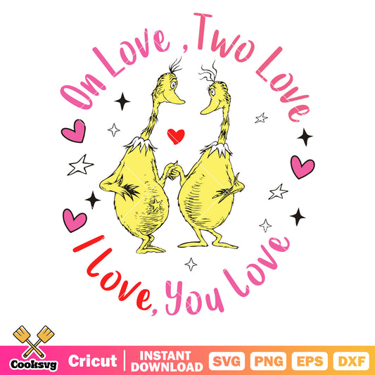 Dr seuss duck one love two love svg, dr seuss quotes svg