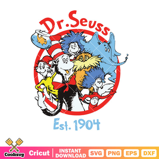 Dr seuss friends est 1904 svg, dr seuss friends svg, dr seuss svg