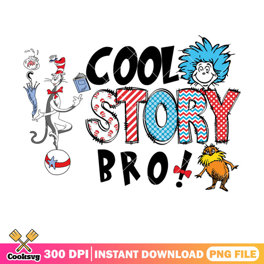 Dr seuss friends just cool story bro png, cool story bro png, dr seuss png