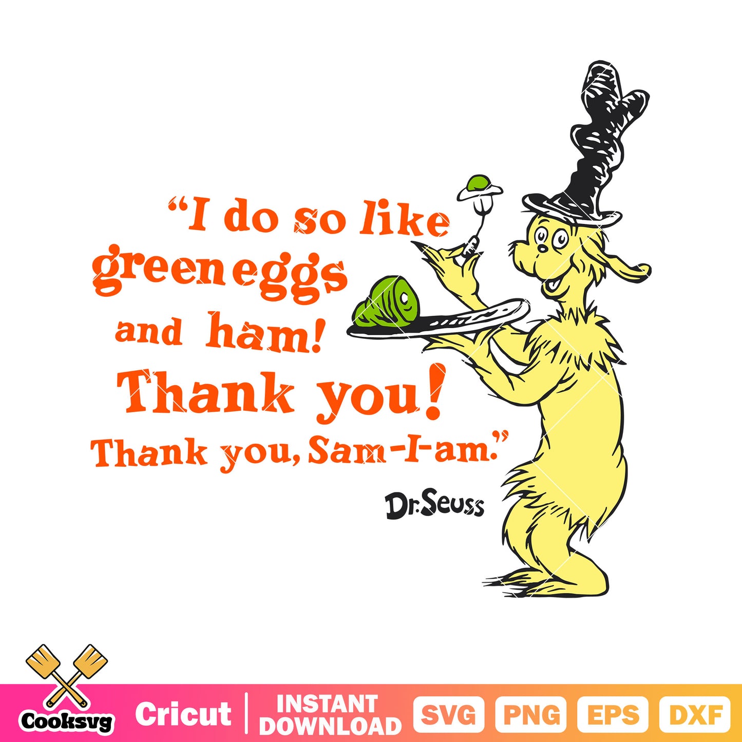 Dr seuss i do so like green eggs svg, dr seuss quotes svg