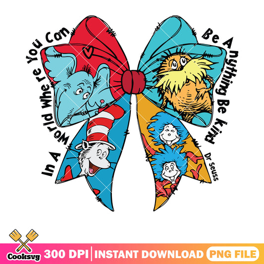 Dr seuss in a world bow tie png, dr seuss quotes png, dr seuss bow tie png