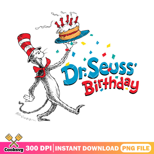 Dr seuss its my birthday png, happy birthday dr seuss​ png