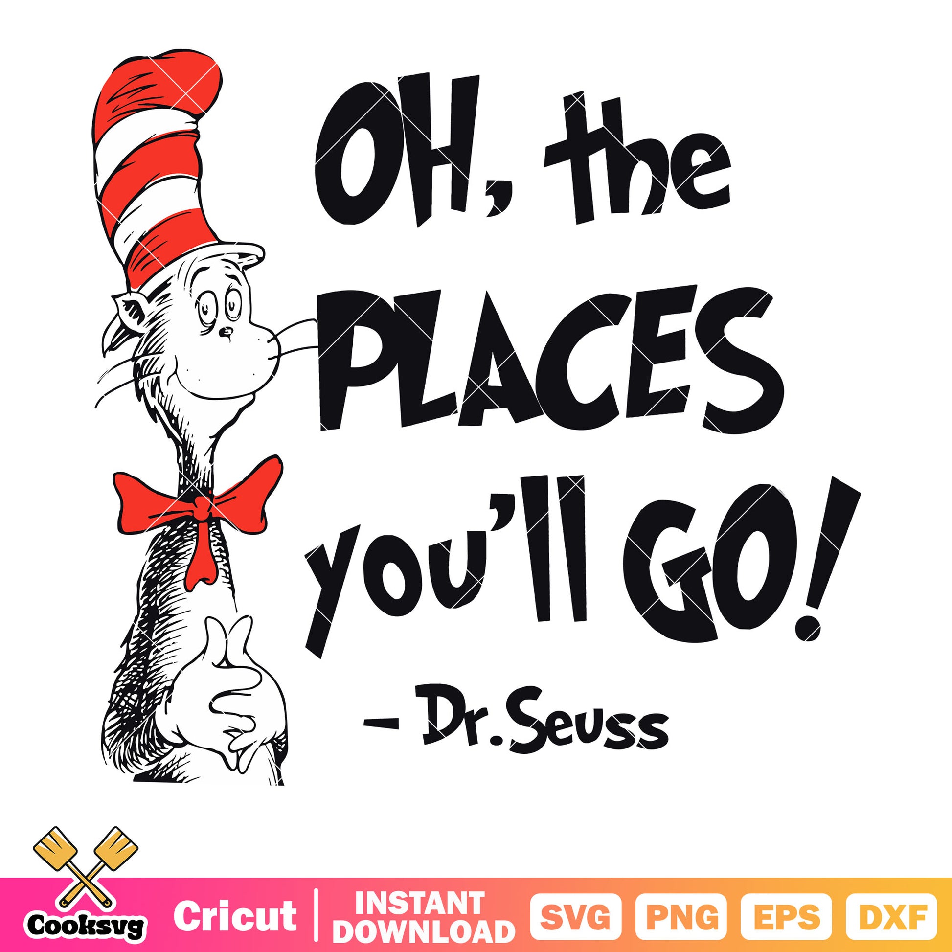 Dr seuss oh the places you will go svg, dr seuss quotes svg