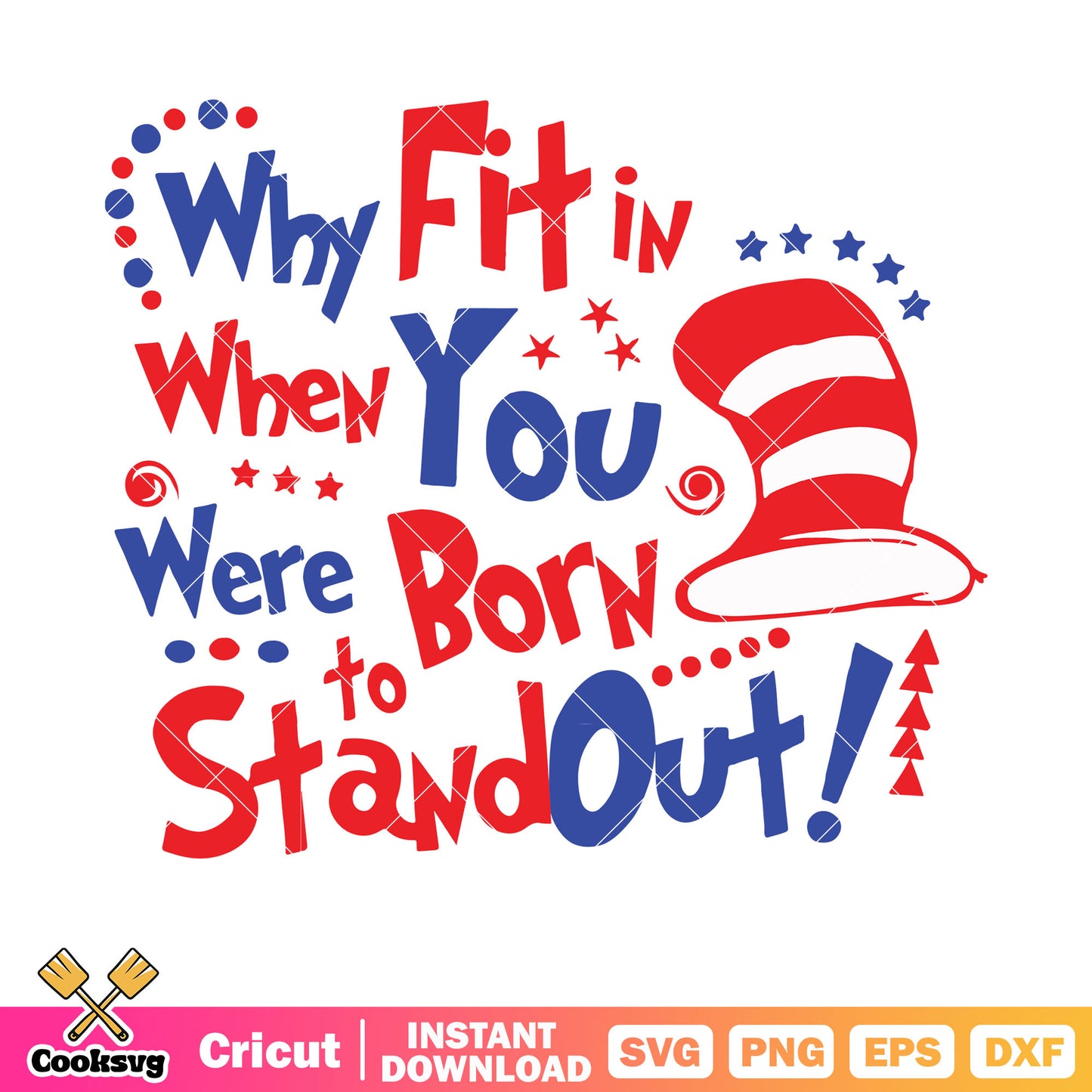 Dr seuss quote why fit in when you svg, dr seuss quotes why fit in​ svg