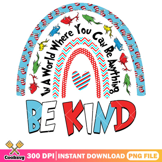 Dr seuss rainbow be kind friends png, dr seuss rainbow png