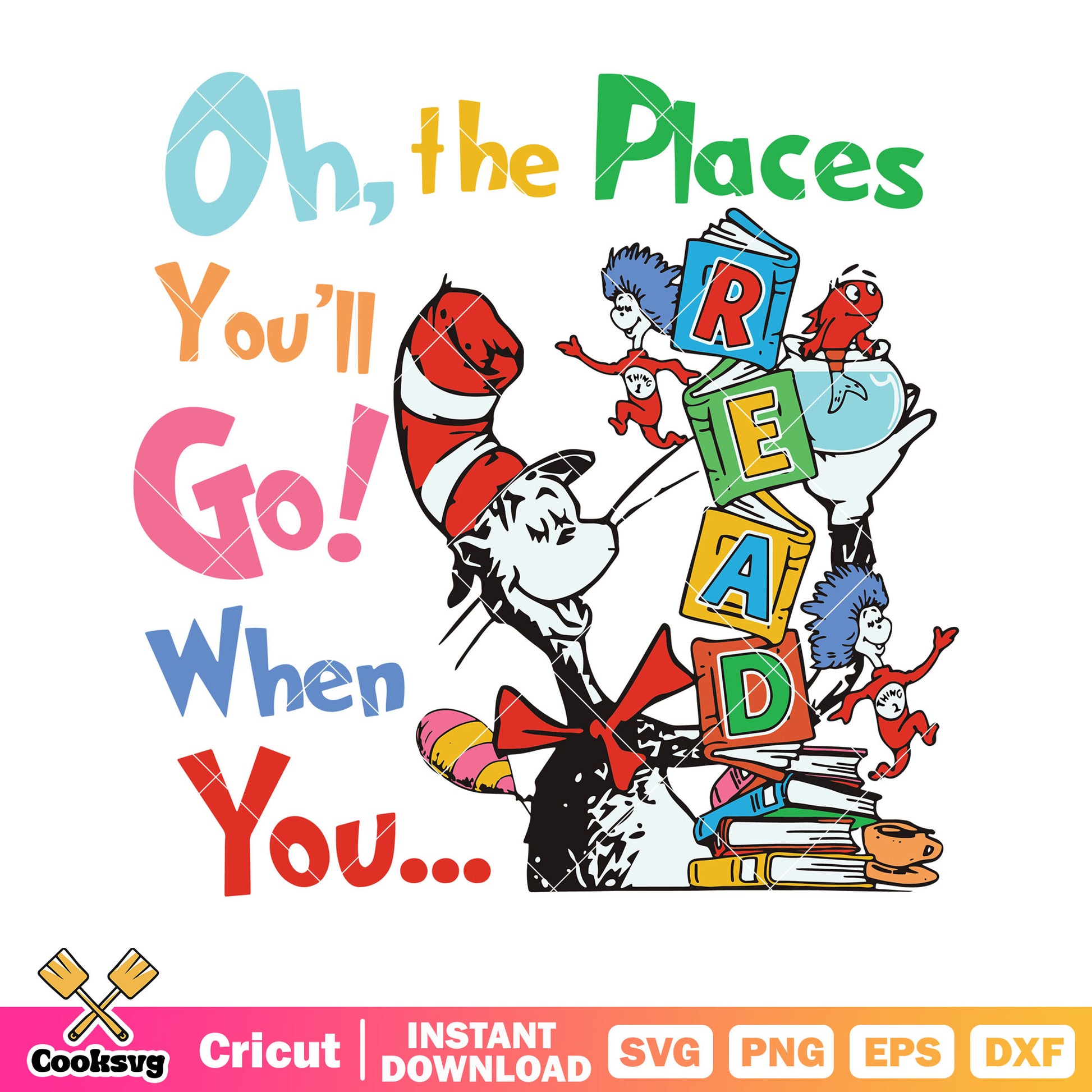 Dr seuss read oh the places you go svg, dr seuss read svg