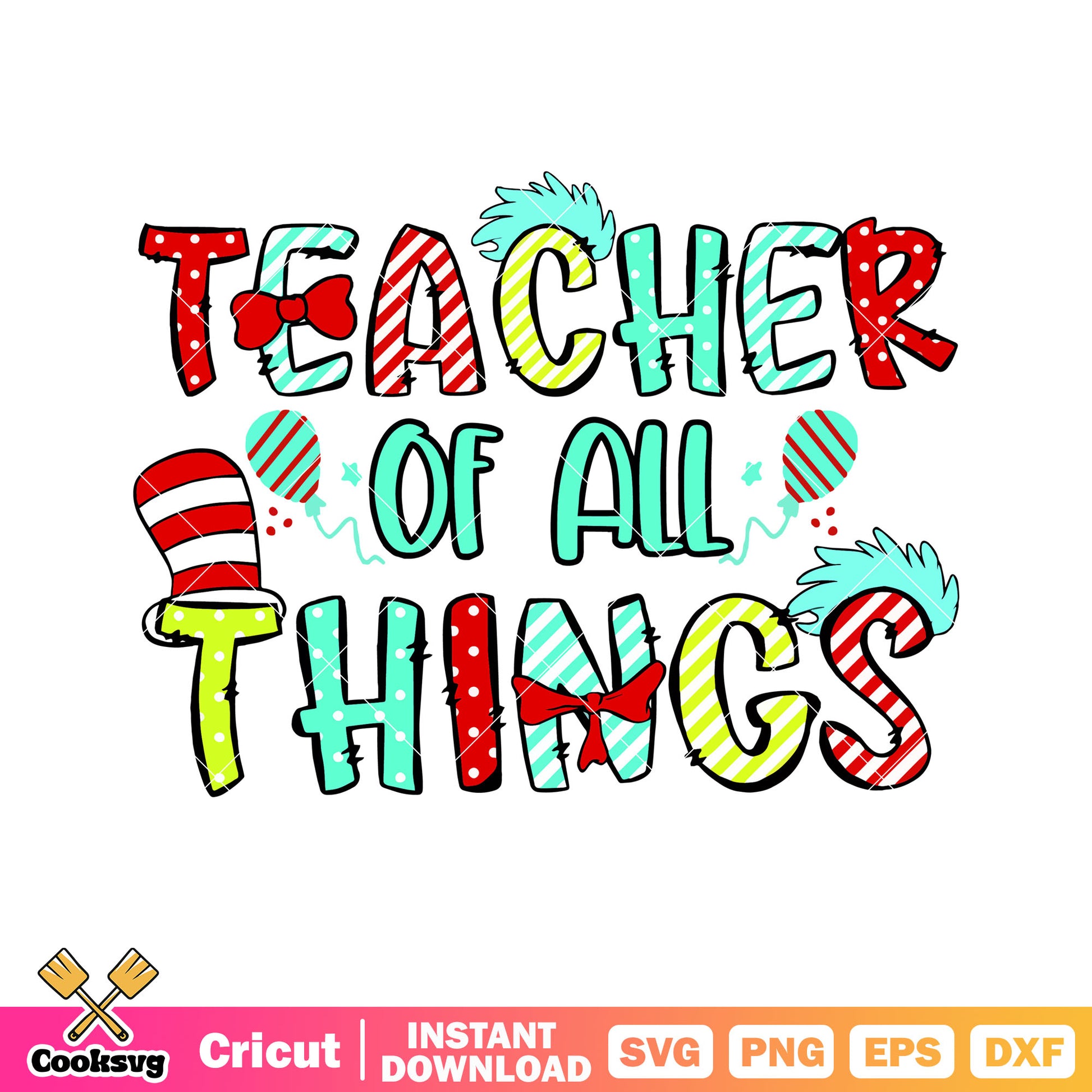 Dr seuss teacher of all things svg, dr seuss thing one svg