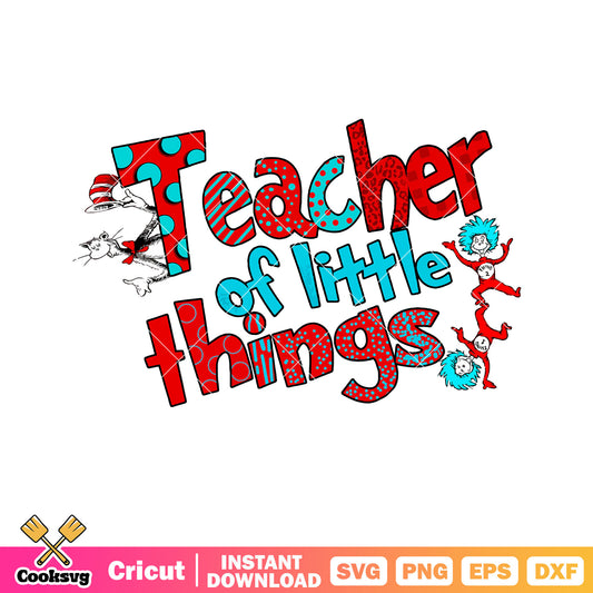 Dr seuss teacher of little thing svg, dr seuss thing one svg