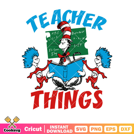 Dr seuss thing one teacher things svg, dr seuss teacher svg