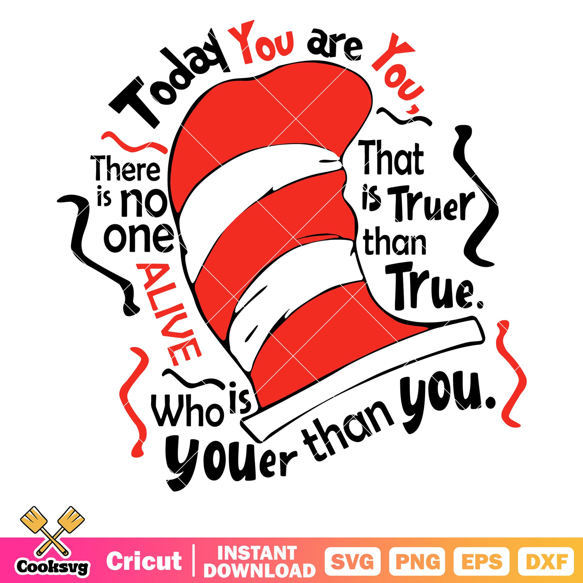 Dr seuss today you are you hat svg, dr seuss hat svg, today you are you​ svg