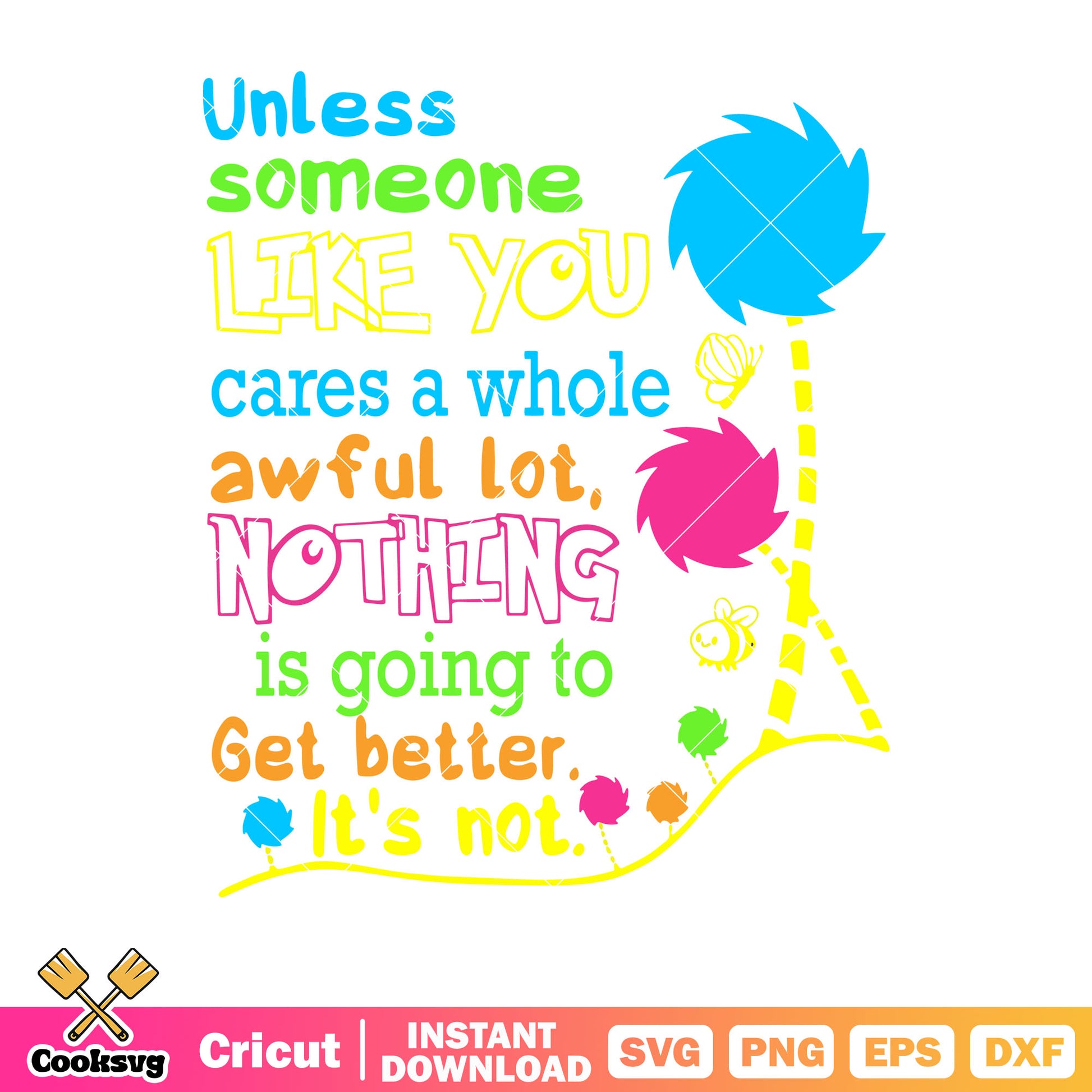 Dr seuss unless someone like you svg, dr seuss quotes svg