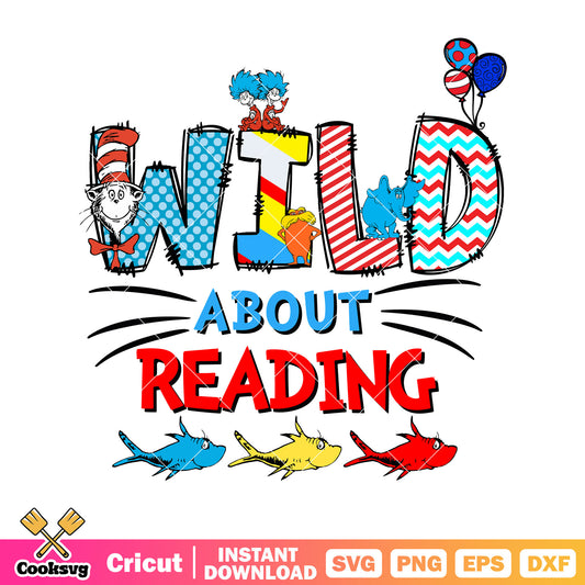 Dr seuss wild about reading svg, dr seuss read svg, dr seuss svg