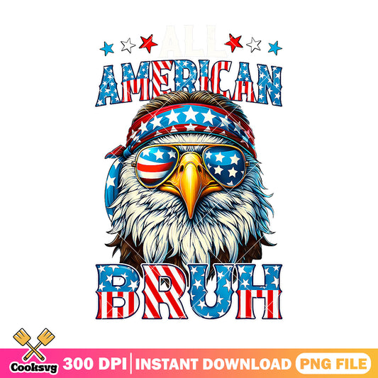 Eagles all american bruh png, america eagle​ png, america bruh png