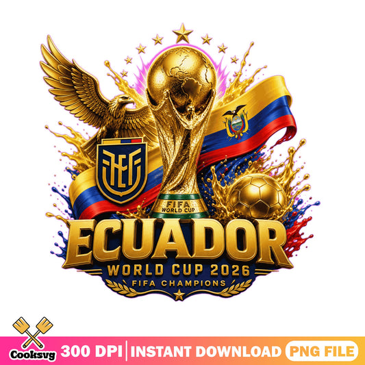 Ecuador World Cup 2026 FIFA Champions PNG, Soccer PNG, Football PNG