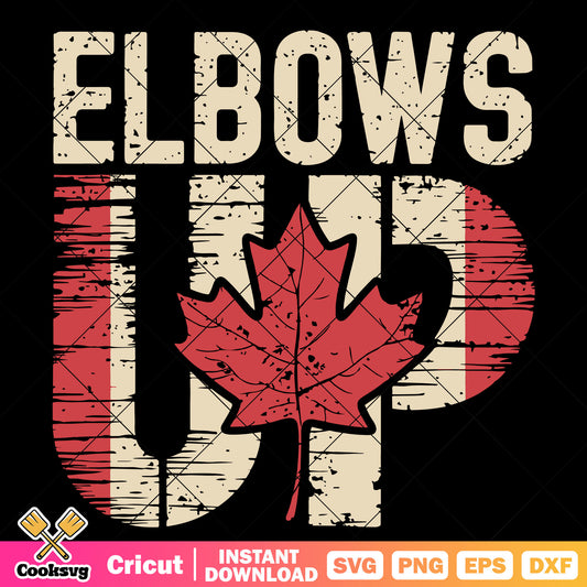 Elbows up canada design svg, elbows up​ svg, canada search trend​ svg