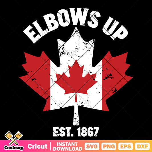 Elbows up canada est 1867 svg, elbows up​ svg, canada search trend​ svg