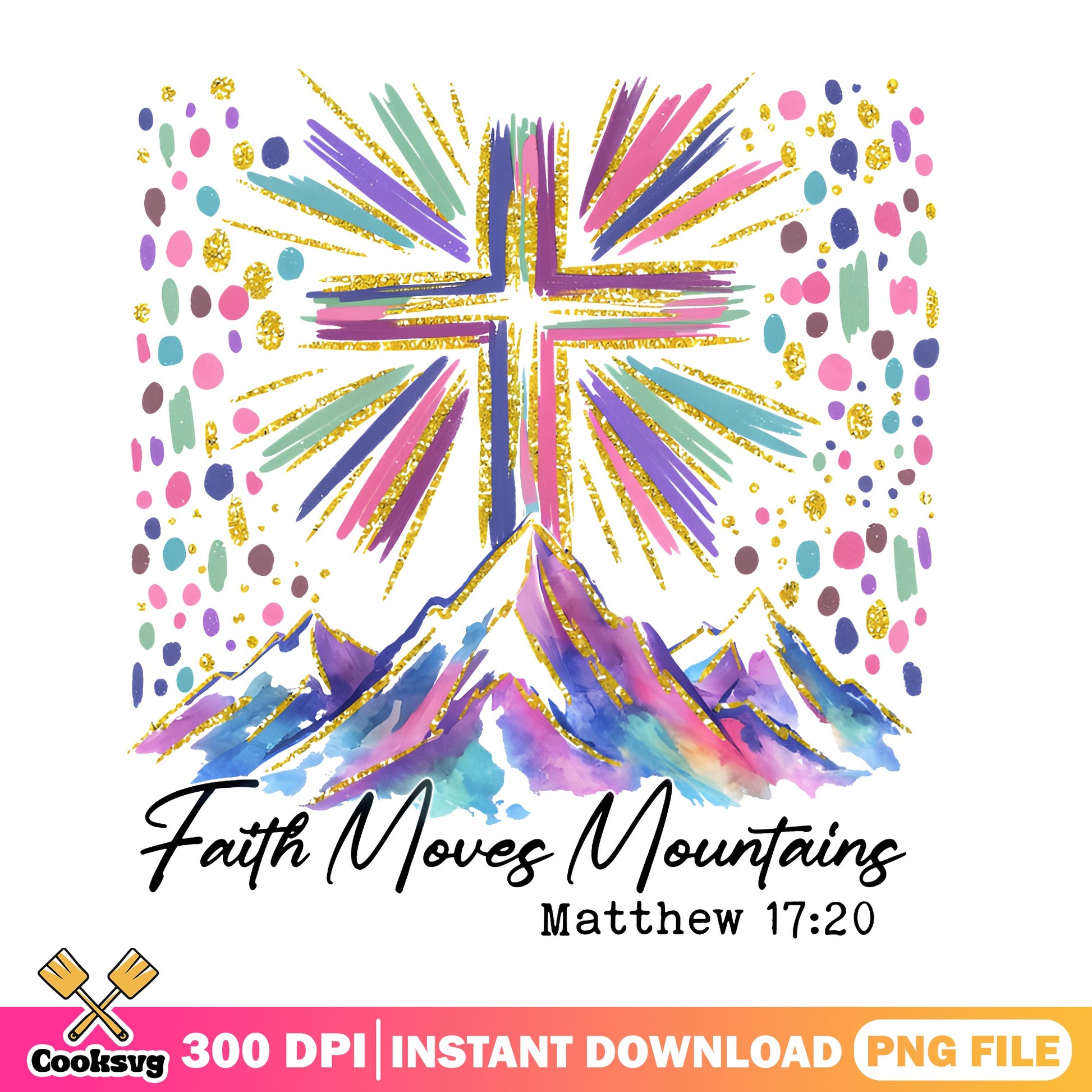 Faith Moves Mountains PNG, Christian Cross PNG, Bible Verse PNG