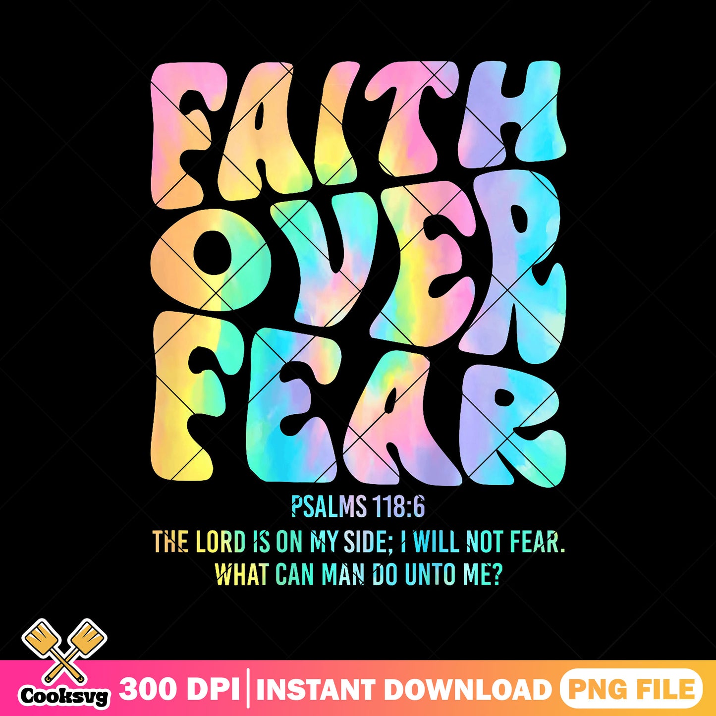 Faith over fear vibes png, faith quotes png, psalms png