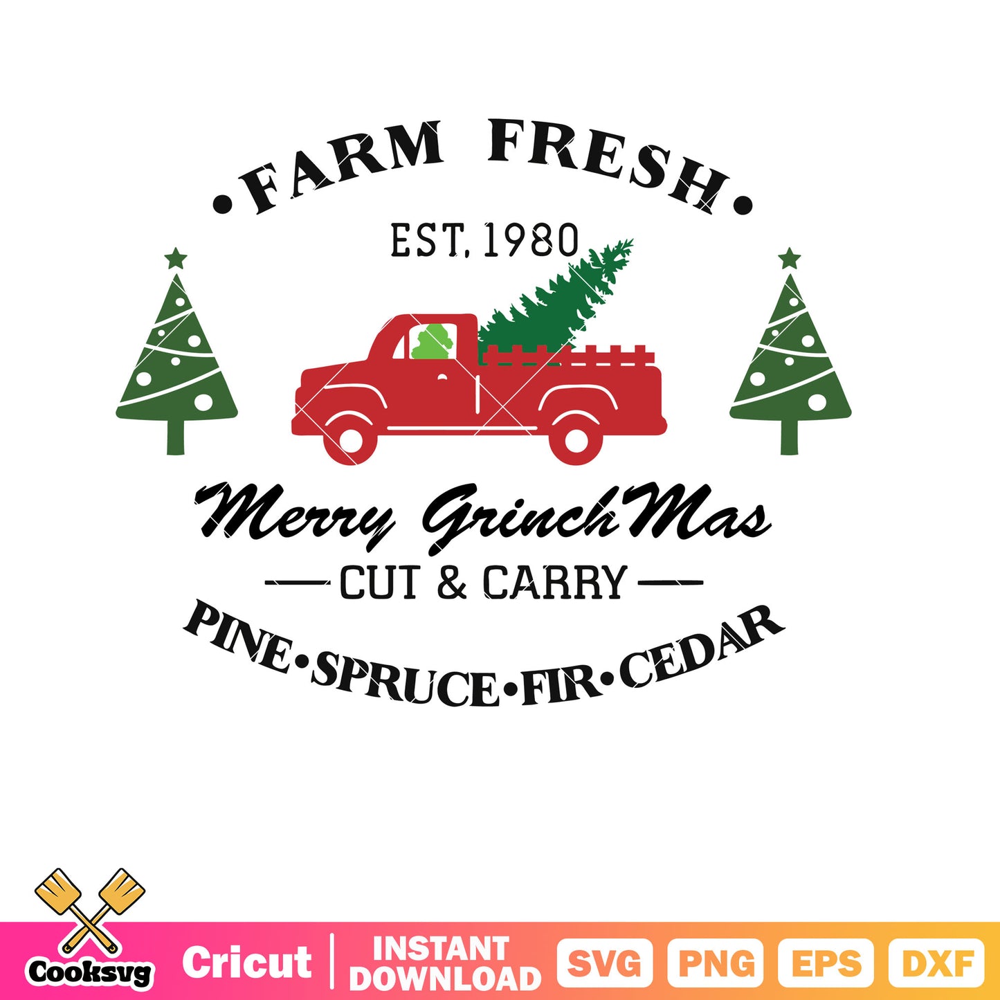 Farm Fresh Merry Grinchmas svg, farm fresh christmas trees svg​