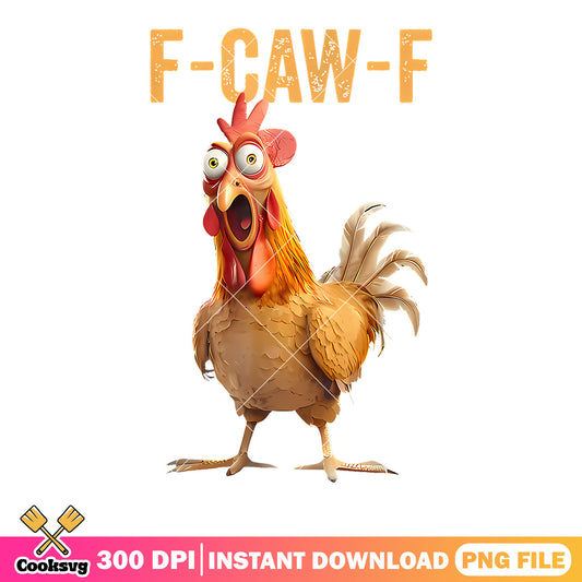 F caw f crazy chicken png, funny rooster memes png, rooster png
