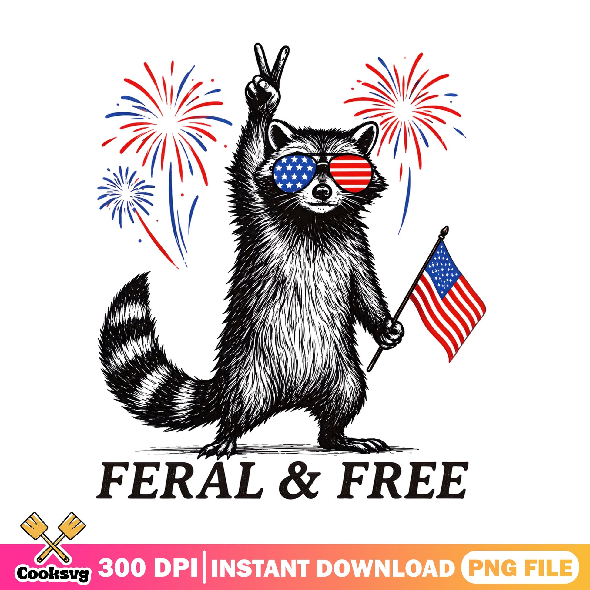 Feral And Free Raccoon PNG, 4th Of July PNG, Patriotic PNG