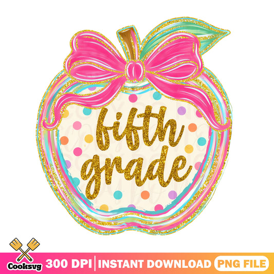 Fifth Grade Teacher Apple Bow PNG, Back To School PNG, Teacher PNG