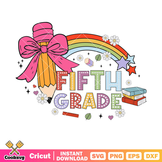 Fifth grade school rainbow svg, fifth grade svg, rainbow pencil svg