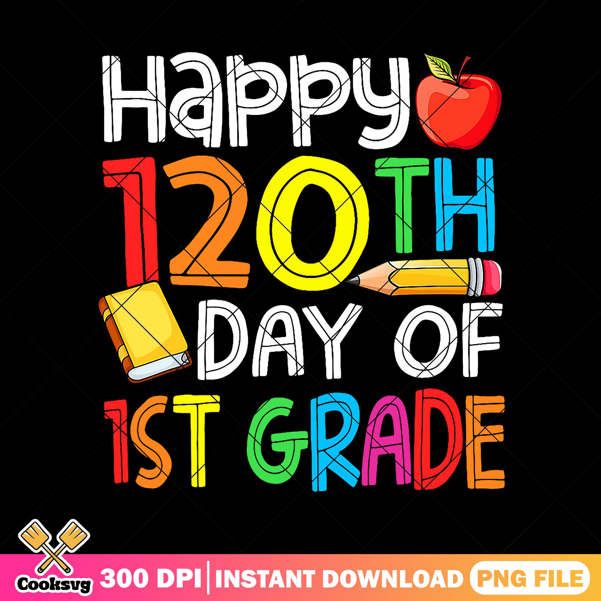 First grade 120th day png, go back to school png, red apple png – Cooksvg