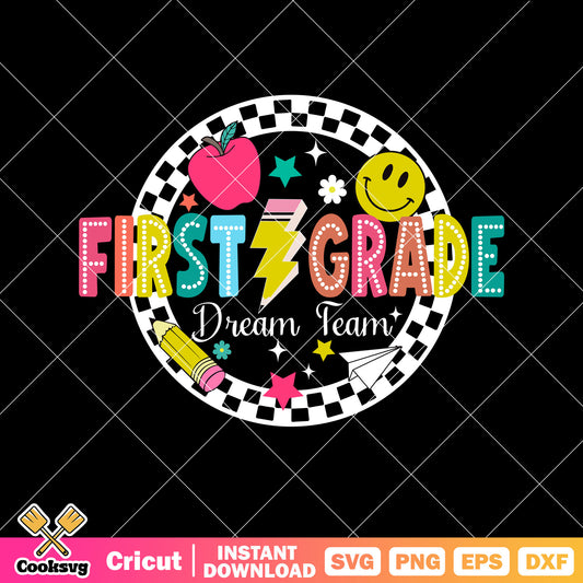 First grade dream team vibes svg, dream team svg, first grade svg