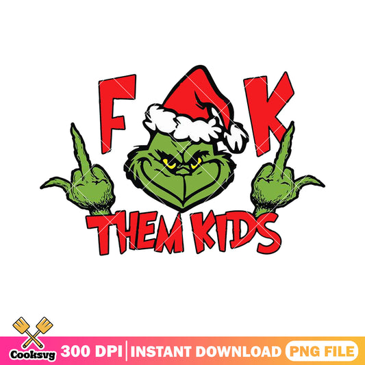 Fk them kids monster png, the grinch png, middle finger png