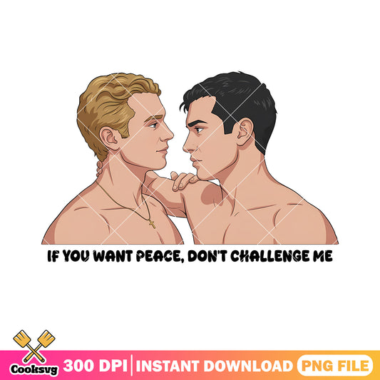 F me If you want peace png, gay couple png, Lgbt movie gifts png